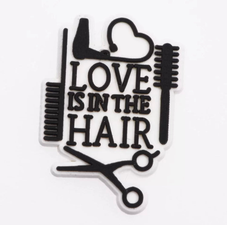 Love Is In the Hair Cosmetologist Hair Dresser Crocs Charm