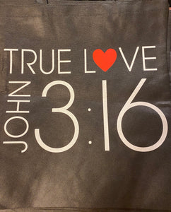 TRUE LOVE JOHN 3:16  BLACK TOTE BAG
