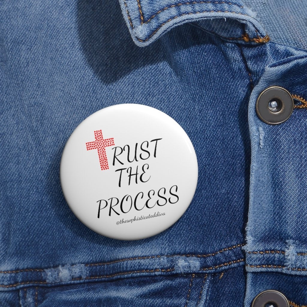 TRUST THE PROCESS STATEMENT BUTTON